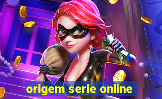 origem serie online